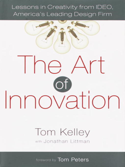 Title details for The Art of Innovation by Tom Kelley - Available